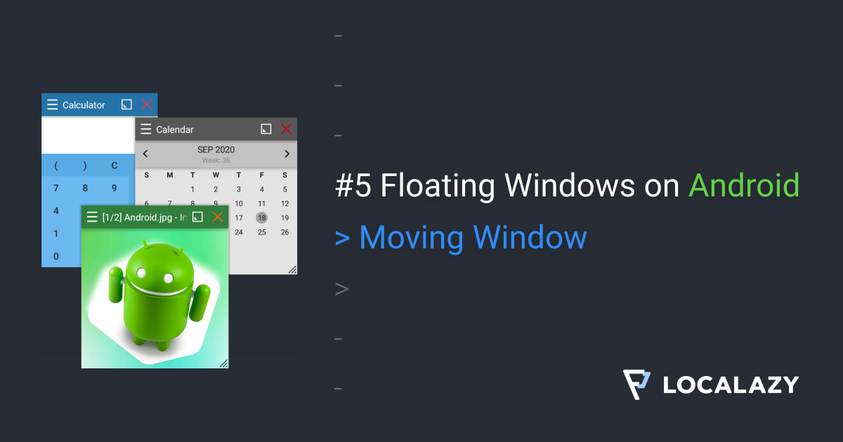 #5 Floating Windows on Android: Moving Window